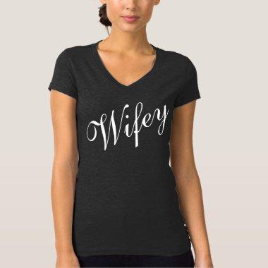 Wifey bride to be bachelorette party shower weddin T-Shirt