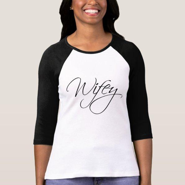 Wifey Calligraphy T-Shirt