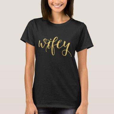 Wifey Gold calligraphy T-Shirt