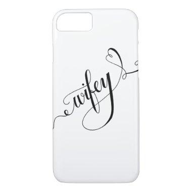 Wifey Hand Written Lettering Calligraphy Heart iPhone 8/7 Case