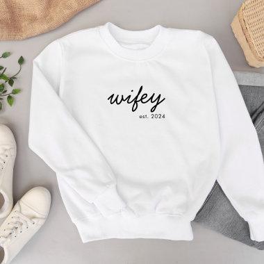 Wifey Modern Minimalist Script Personalized Bride Sweatshirt