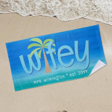 Wifey Palm Tree Ocean Blue Green Wedding Gift Beach Towel