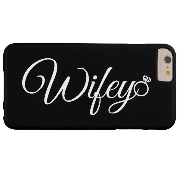 Wifey ring barely there iPhone 6 plus case