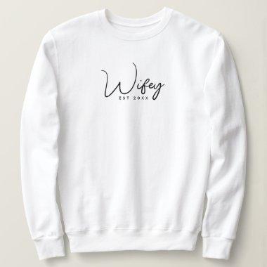 Wifey Sweatshirt Cute Quote with Minimal Text