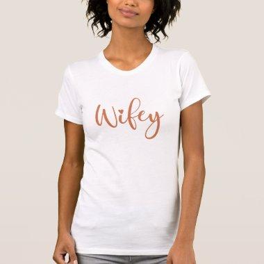 Wifey Terracotta Script White Modern Womens T-Shirt