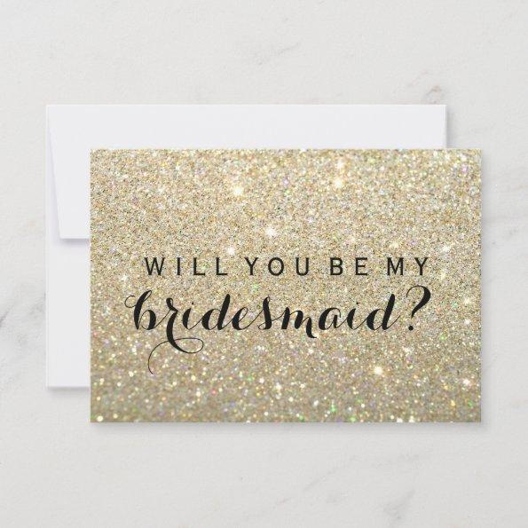 WIll You Be My Bridesmaid - Gold Glitter Fab Invitations