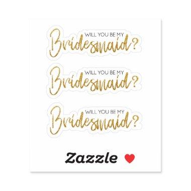 Will You Be My Bridesmaid Gold Sparkles Sticker