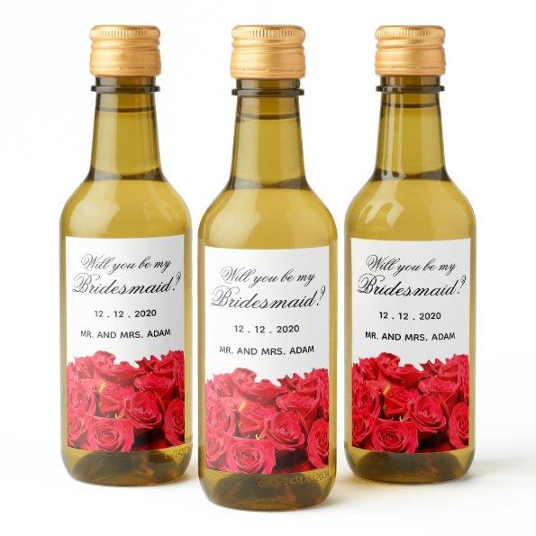 Will You Be My Bridesmaid Red Roses Mini Wine Label