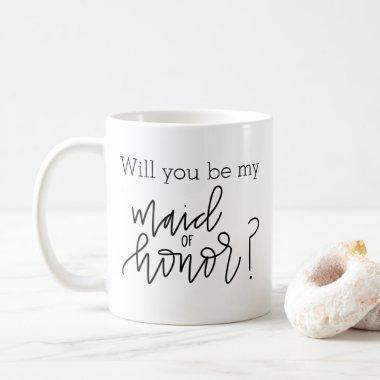 Will You Be My Maid of Honor Calligraphy Mug