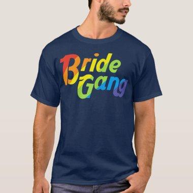 Womens LGBT Wedding Gay Marriage Bride Gang T-Shir T-Shirt