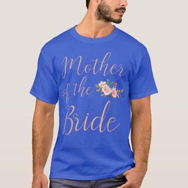 Womens Mother of the Bride Mother of the Bride Wed T-Shirt