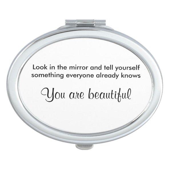 You are beautiful mirror
