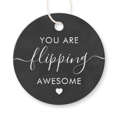 You are Flipping Awesome Gift Tag, Chalkboard Favor Tags