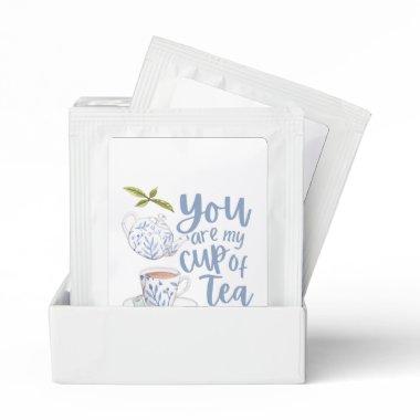 You Are My Cup Of Tea Labels Tea Bag Drink Mix