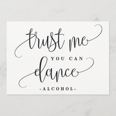 You Can Dance Alcohol Sign - Lovely Calligraphy Invitations