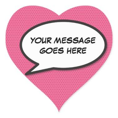 Your Message Speech Bubble Fun Retro Comic Book Heart Sticker