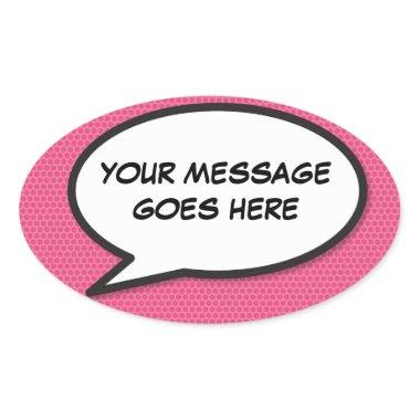Your Message Speech Bubble Fun Retro Comic Book Oval Sticker