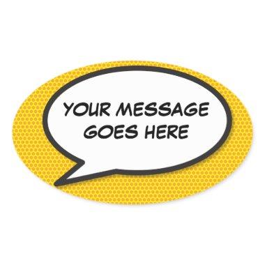 Your Message Speech Bubble Fun Retro Comic Book Oval Sticker