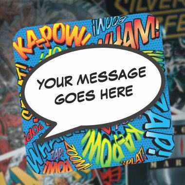 Your Message Speech Bubble Fun Retro Comic Book Square Sticker