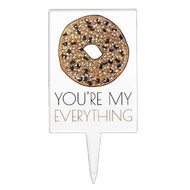 You're My Everything Bagel Breakfast Food Love Cake Topper