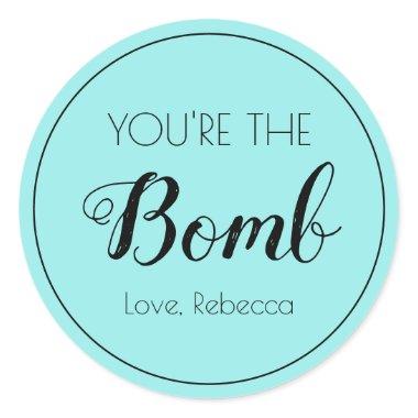 You're the Bomb Bath Bomb Sticker Gift Tag